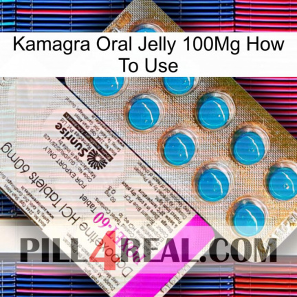 Kamagra Oral Jelly 100Mg How To Use new07